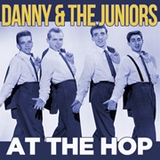 At the Hop - Danny & the Juniors