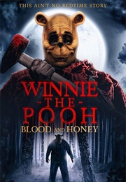 Winnie the Pooh: Blood and Honey (2023)