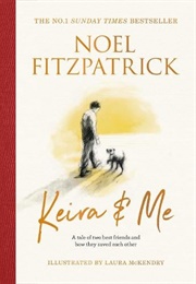 Keira & Me (Noel Fitzpatrick)