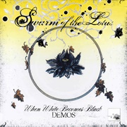 Swarm of the Lotus - When White Becomes Black Demos