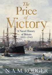 The Price of Victory (N.A.M Rodger)