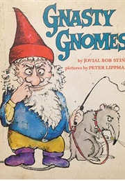 Gnasty Gnomes (Jovial Bob Stine - Pics by Peter Lippman)