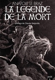 La Légende De La Mort (Anatole Le Braz)