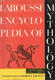 Larousse Encyclopaedia of Mythology (Various)