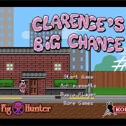 Clarence's Big Chance