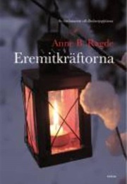 Eremitkräftorna (Anne B Ragde)