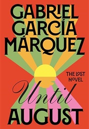 Until August (Gabriel García Márquez)