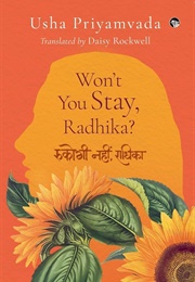 Won't You Stay, Radhika? (Usha Priyamvada)