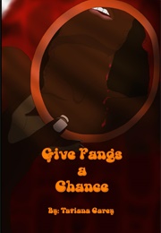 Give Fang a Chance (Tatiana Carey)