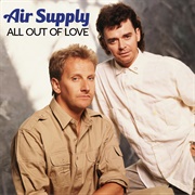 All Out of Love - Air Supply