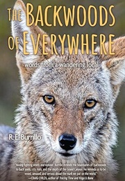 The Backwoods of Everywhere (R.E. Burrillo)