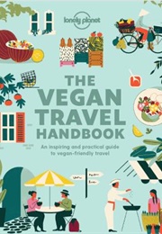 Vegan Travel Handbook (Lonely Planet)