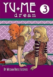 Yu+Me: Dream Volume 3 (Megan Rose Gedris)