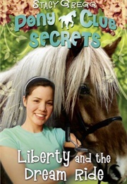 Liberty and the Dream Ride (Stacey Gregg)
