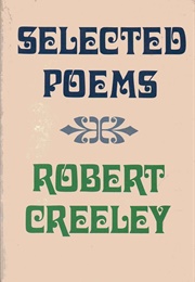 Selected Poems (1976) (Robert Creeley)