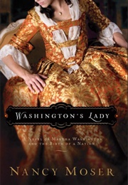 Washington's Lady (Moser, Nancy)