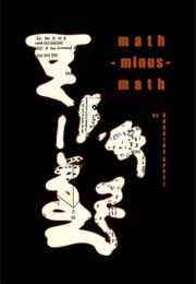 Math Minus Math (Rosaire Appel)