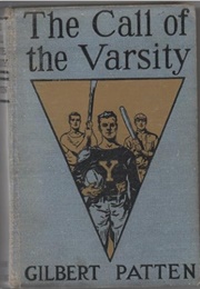 The Call of the Varsity (Gilbert Patten)