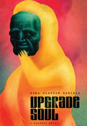 Upgrading Soul (Ezra Clayton Daniels)