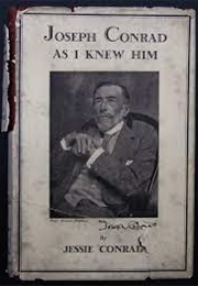 Joseph Conrad as I Knew Him (Jessie Conrad)