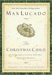 The Christmas Child (Max Lucado)