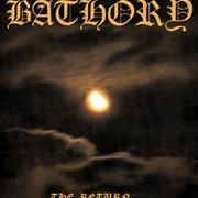 Bathory - The Return…… (1985)