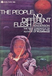 The People: No Different Flesh (Zenna Henderson)