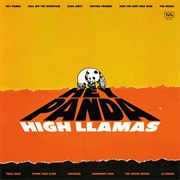The High Llamas - Hey Panada