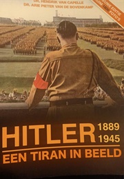 Hitler: Een Tiran in Beeld (Van Capelle & Van De Bovenkamp)