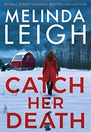 Catch Her Death (Melinda Leigh)