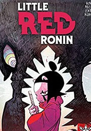 Little Red Ronin (Garrett Gunn)