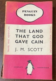 The Land That God Gave Cain (J. M. Scott)
