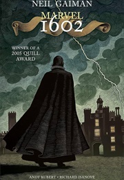 Marvel 1602 (Neil Gaiman - Andy Kubert)
