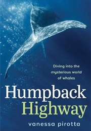 Humpback Highway (Vanessa Pirotta)