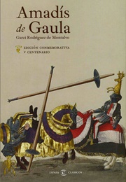 Amadís De Gaula (Garci Rodríguez De Montalvo)