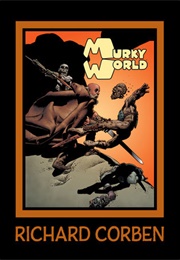 Murky World (Richard Corben)