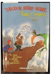 Theodor Seuss Geisel: The Early Works of Dr. Seuss Vol 2 (Theodor Seuss Geisel)