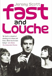 Fast and Louche (Jeremy Scott)