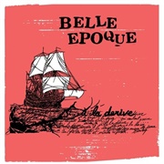 Belle Epoque - A La Derive