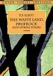 The Wasteland, Prufrock, and Other Poems (T.S. Eliot)