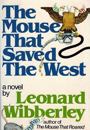 The Mouse That Saved the West (Wibberley, Leonard)