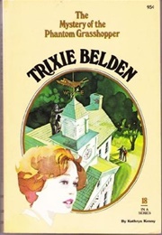 Trixie Belden and the Mystery of the Phantom Grasshopper (Kathryn Kenny)