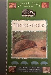 Little Book of Hedgehogs (Weidenfeld and Nicolson Ltd)