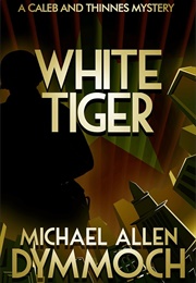 White Tiger (Michael Allen Dymmoch)