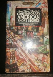 The Signet Classic Book of Contemporary American Short Stories (Various/ Burton Raffel- Ed.)