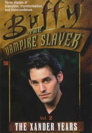 Xander Years Vol 2 (Jeff Mariotte)