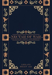 Nectar of War: The Song of Verity and Serenity (Leilani Helen Aki)