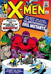 The X-Men (1963); #4 - The Brotherhood of Evil Mutants (Mar. 1964) (Lee & Kirby)