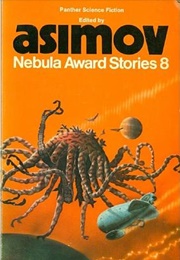 Nebula Award Stories 8 (Isaac Asimov (Ed.))