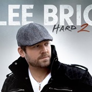 I Drive Your Truck - Lee Brice